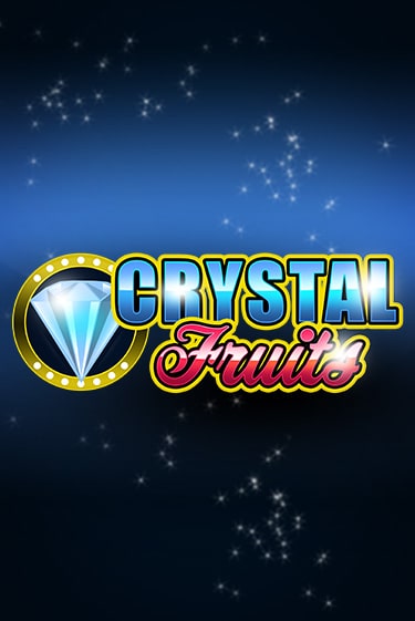 Сrystal Fruits в демо-режиме играть бесплатно | Азино888