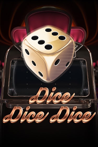 Dice Dice Dice в демо-режиме играть бесплатно | Азино888