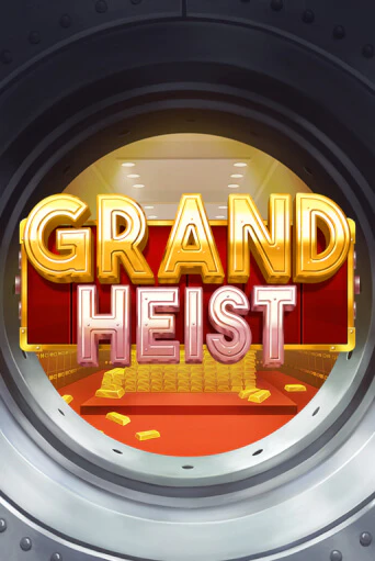Grand Heist в демо-режиме играть бесплатно | Азино888