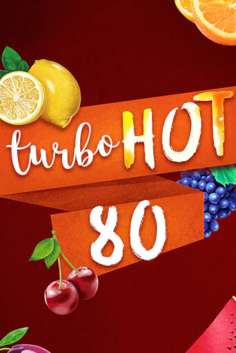 Turbo Hot 80 в демо-режиме играть бесплатно | Азино888