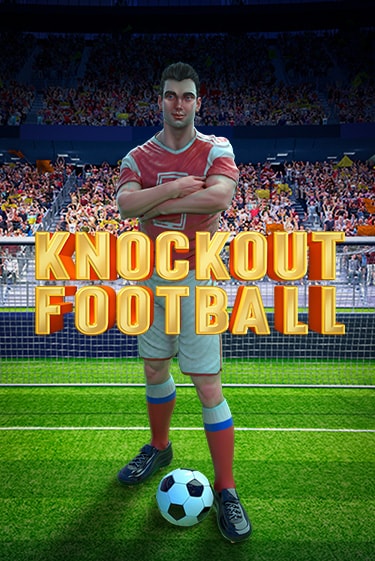 Knockout Football в демо-режиме играть бесплатно | Азино888